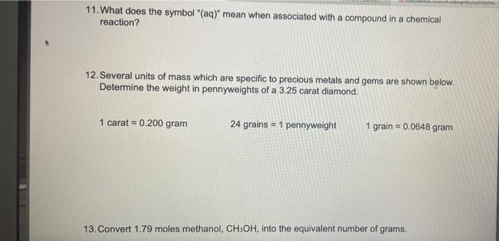 11 What Does The Symbol Aq Mean When Associated With A Compound In A Chemical Reaction P 12 Several Units Of Mass 1