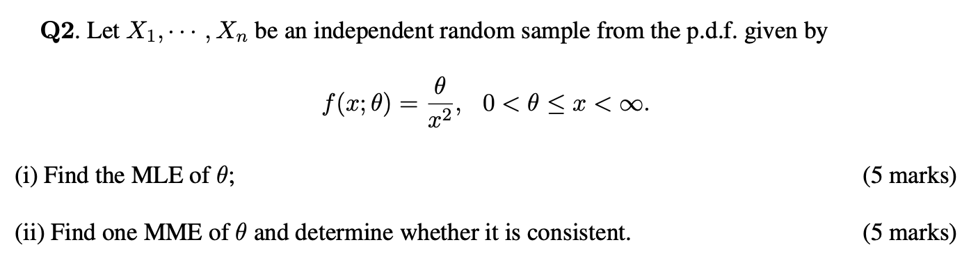 Q2 Let X1 Xn Be An Independent Random Sample From The P D F Given By 0 F X 0 0 0 X Oo X2 I Find Th 1