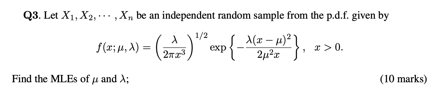Q3 Let X1 X2 Xn Be An Independent Random Sample From The P D F Given By 1 2 Faina 2 Exp Properties 1 1