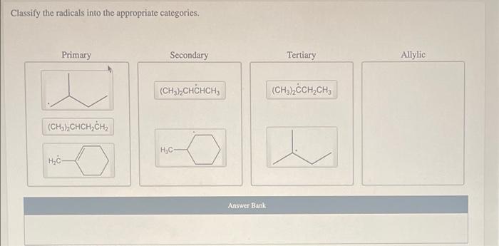 Classify The Radicals Into The Appropriate Categories Primary Ch Chch Ch H C Secondary Ch Chchch H C Answer B 1