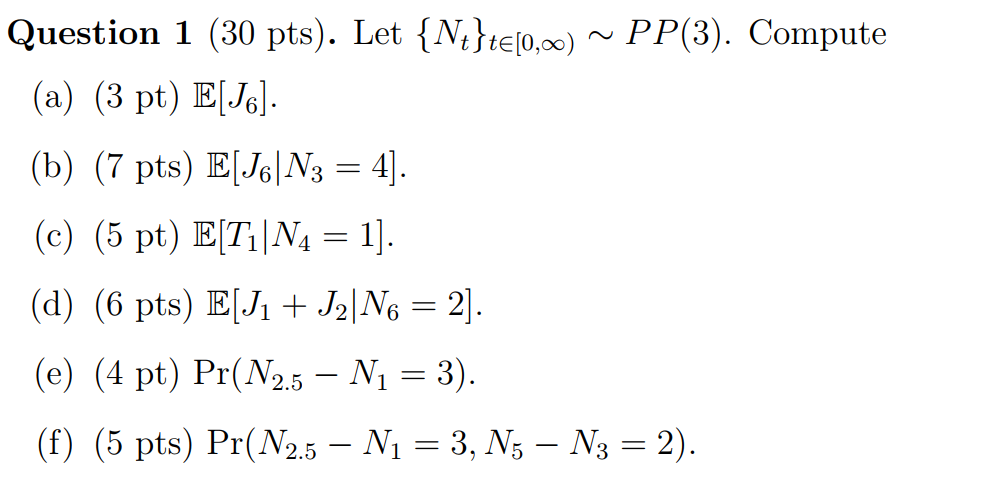 Question 1 30 Pts Let N Te 0 00 Pp 3 Compute A 3 Pt E 56 B 7 Pts E Jg N3 4 C 5 Pt Etna 1 1