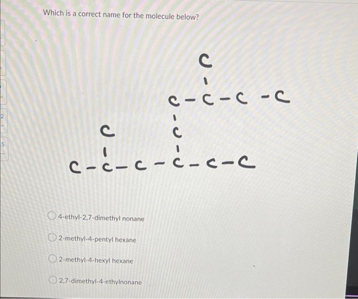 Which Is A Correct Name For The Molecule Below Obutane Methylcyclobutane 1 Methylcyclopropane Ethyl Butane 1 Methylprop 2