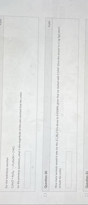 Question 28 In The Hydrolysis Reaction C H Cl H Oc H Oh 2 Hci The General Rate Law Is Rate K C H Ci H O Assu 2
