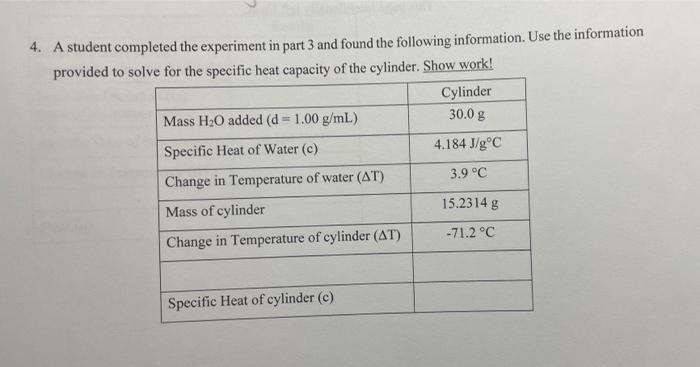 4 A Student Completed The Experiment In Part 3 And Found The Following Information Use The Information Provided To Sol 1