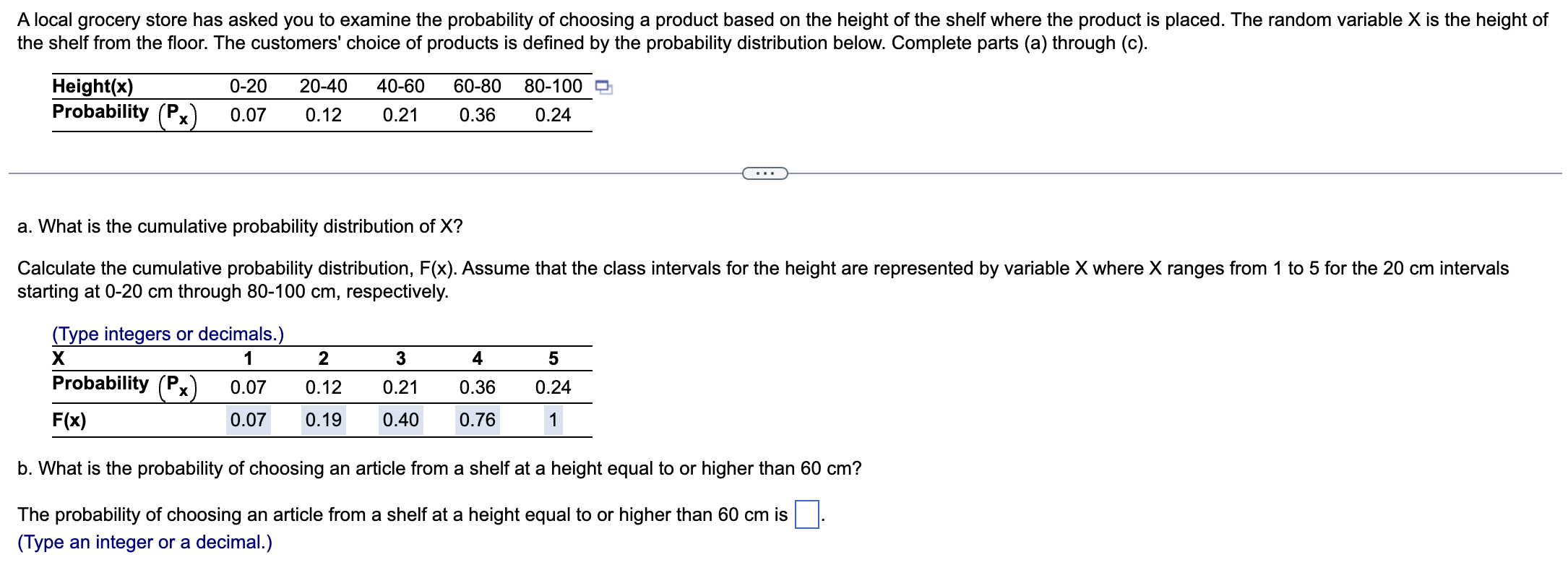 A Local Grocery Store Has Asked You To Examine The Probability Of Choosing A Product Based On The Height Of The Shelf Wh 1