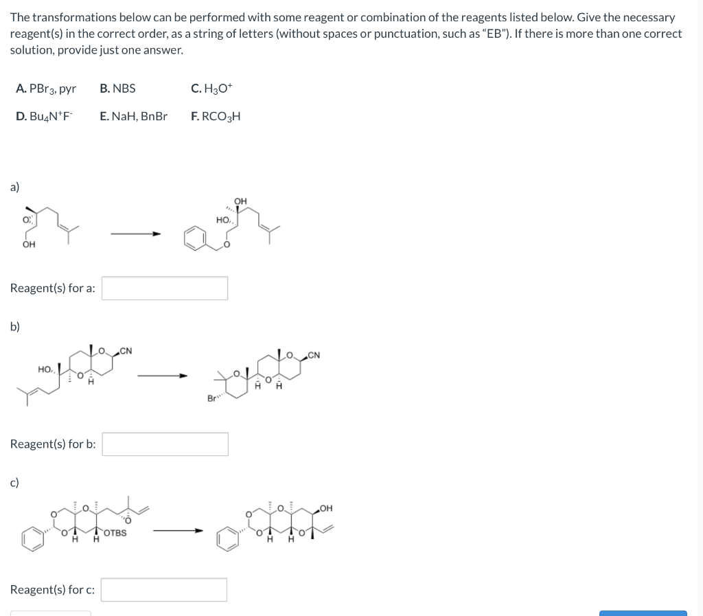 The Transformations Below Can Be Performed With Some Reagent Or Combination Of The Reagents Listed Below Give The Neces 1