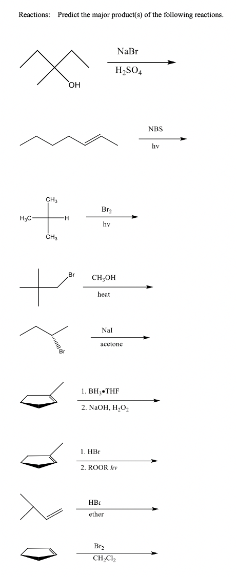 Reactions Predict The Major Product S Of The Following Reactions H C Ch3 Ch3 H Oh Br Br Hy Ch3oh Heat Nal 1 Hbr Na 1
