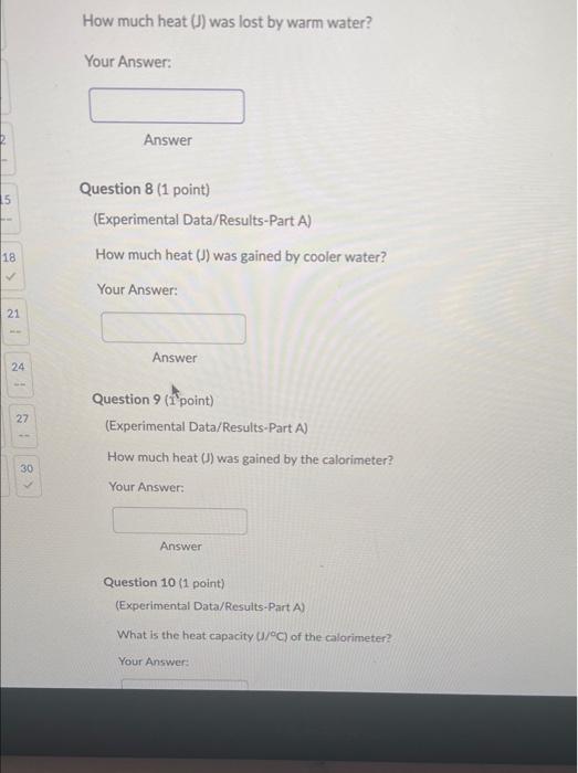 18 21 24 27 30 How Much Heat J Was Lost By Warm Water Your Answer Answer Question 8 1 Point Experimental Data Res 1