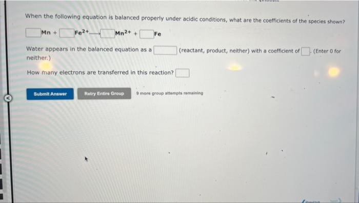 When The Following Equation Is Balanced Properly Under Acidic Conditions What Are The Coefficients Of The Species Shown 1