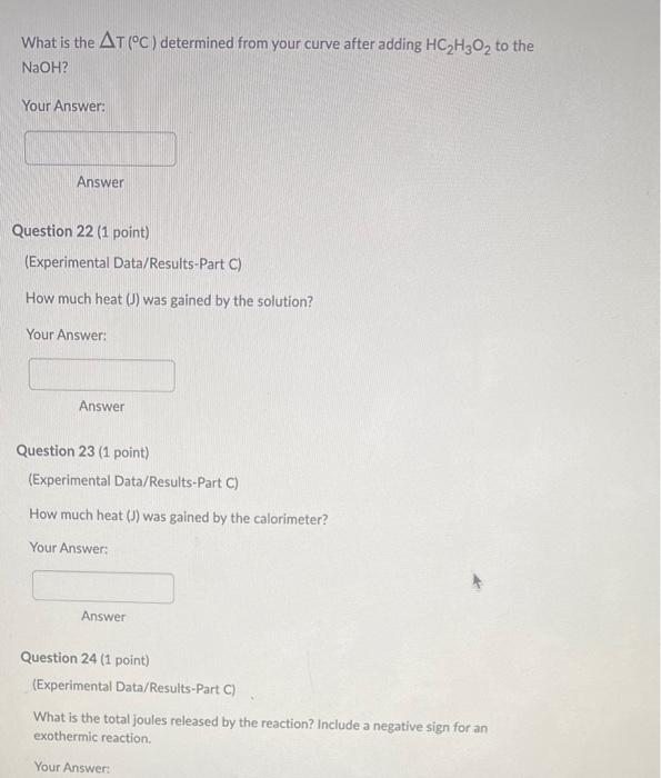 What Is The At C Determined From Your Curve After Adding Hc H O To The Naoh Your Answer Answer Question 22 1 Poin 1
