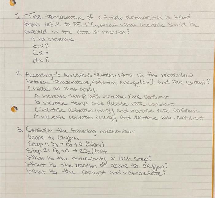 1 The Temperature Of A Simple Decomposition Is Vaised From 65 2 To 5 4 C About What Increase Should Be Expected In Th 1