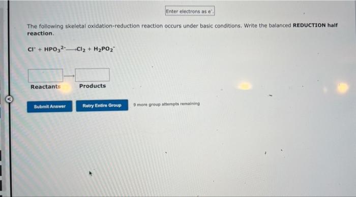 The Following Skeletal Oxidation Reduction Reaction Occurs Under Basic Conditions Write The Balanced Reduction Half Rea 2