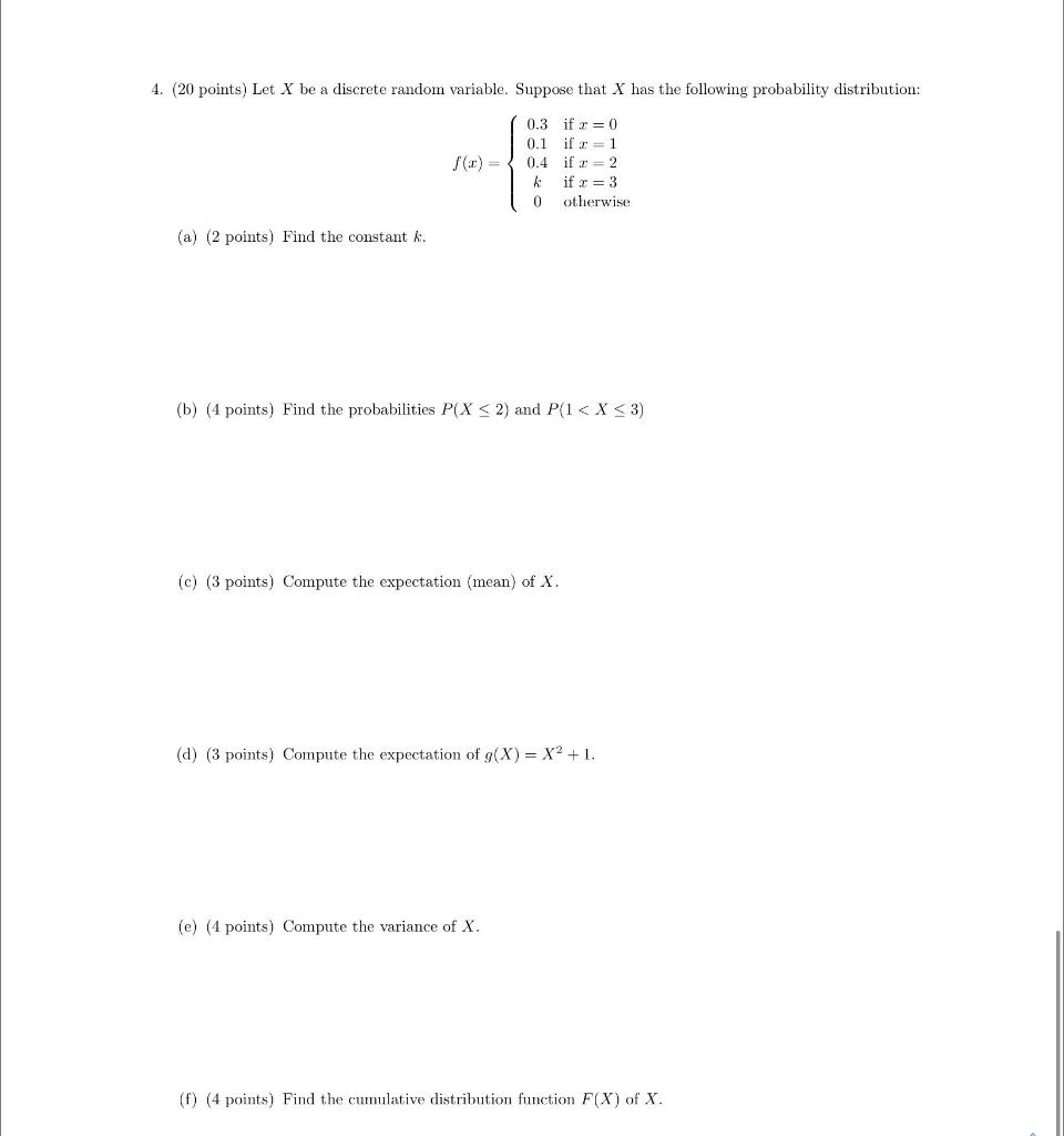 4 20 Points Let X Be A Discrete Random Variable Suppose That X Has The Following Probability Distribution F 3 0 1