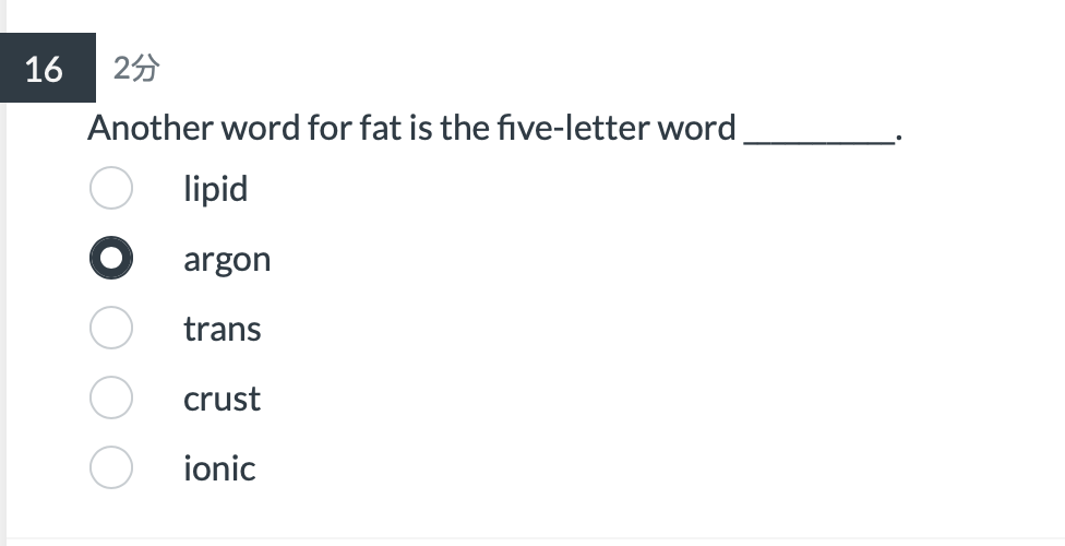 16 25 Another Word For Fat Is The Five Letter Word Lipid O Argon Trans Crust Ionic 1