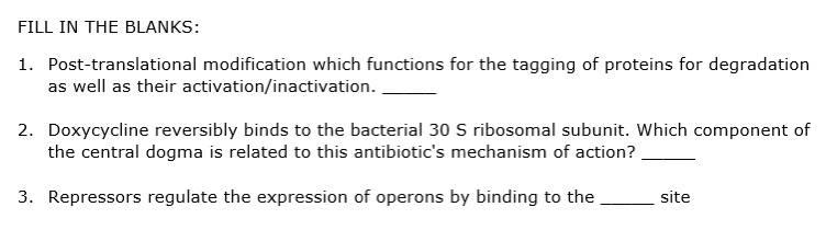 Fill In The Blanks 1 Post Translational Modification Which Functions For The Tagging Of Proteins For Degradation As We 1
