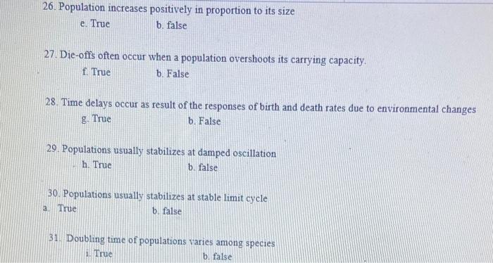 26 Population Increases Positively In Proportion To Its Size E True B False 27 Die Offs Often Occur When A Populatio 1
