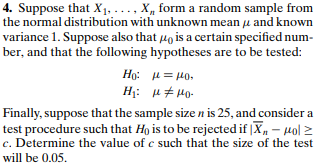 4 Suppose That X1 X Form A Random Sample From The Normal Distribution With Unknown Mean J And Known Variance 1 1