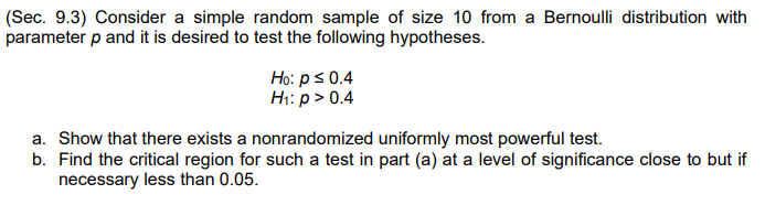 Sec 9 3 Consider A Simple Random Sample Of Size 10 From A Bernoulli Distribution With Parameter P And It Is Desired T 1