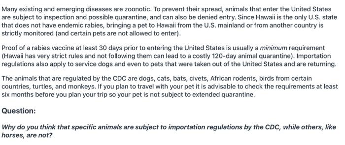 Many Existing And Emerging Diseases Are Zoonotic To Prevent Their Spread Animals That Enter The United States Are Subj 1