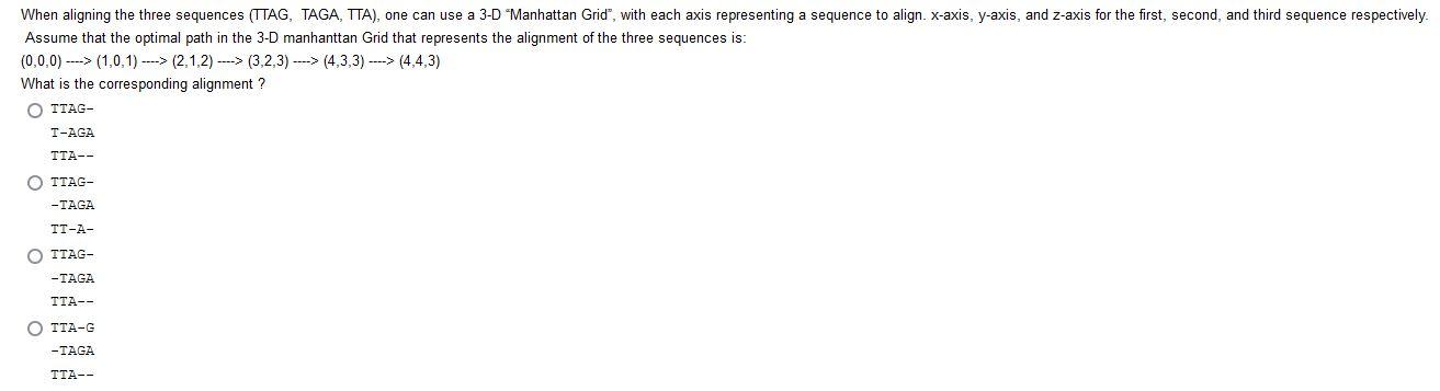 When Aligning The Three Sequences Ttag Taga Tta One Can Use A 3 D Manhattan Grid With Each Axis Representing A S 1