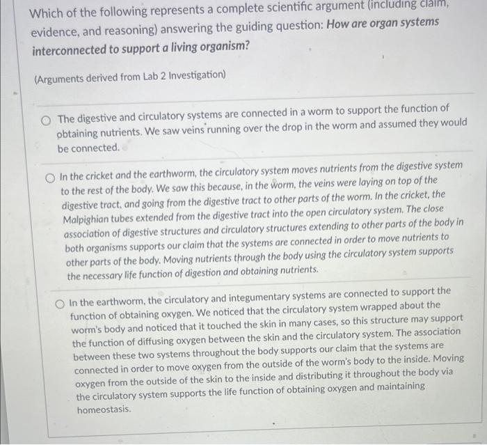 Which Of The Following Represents A Complete Scientific Argument Including Claim Evidence And Reasoning Answering Th 1