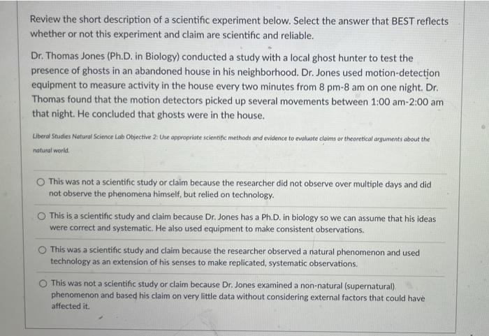 Review The Short Description Of A Scientific Experiment Below Select The Answer That Best Reflects Whether Or Not This 1