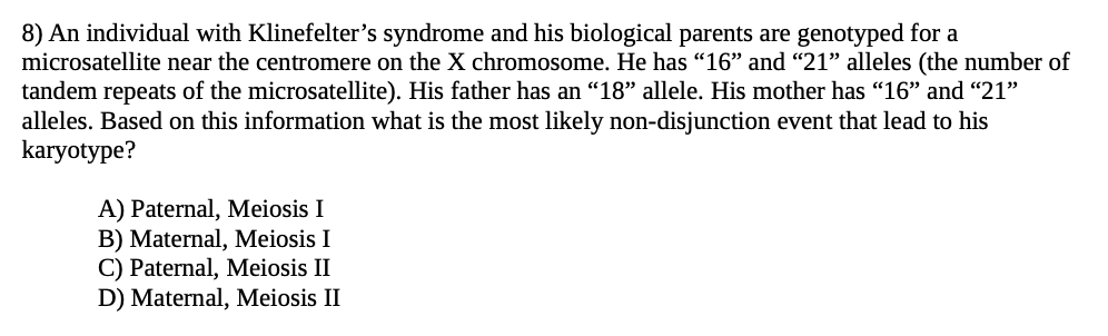 8 An Individual With Klinefelter S Syndrome And His Biological Parents Are Genotyped For A Microsatellite Near The Cent 1