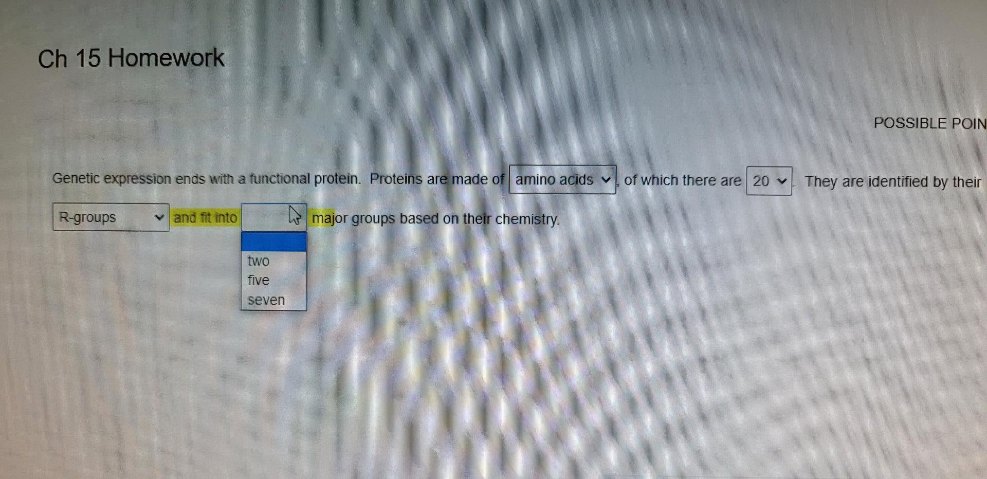 Ch 15 Homework Genetic Expression Ends With A Functional Protein Proteins Are Made Of Amino Acids Major Groups Based 1
