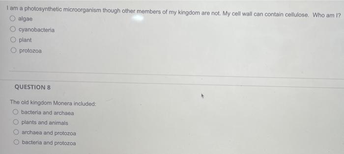 I Am A Photosynthetic Microorganism Though Other Members Of My Kingdom Are Not My Cell Wall Can Contain Cellulose Who 1