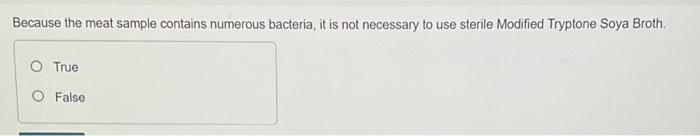Coliform Bacteria Are Expected In Dried Fruits Because They Are Used In The Preparation Process O True O False In The 4