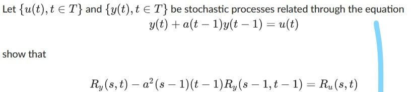 Let U T T E T And Y T T E T Be Stochastic Processes Related Through The Equation Y T Alt 1 Y T 1 U T 1