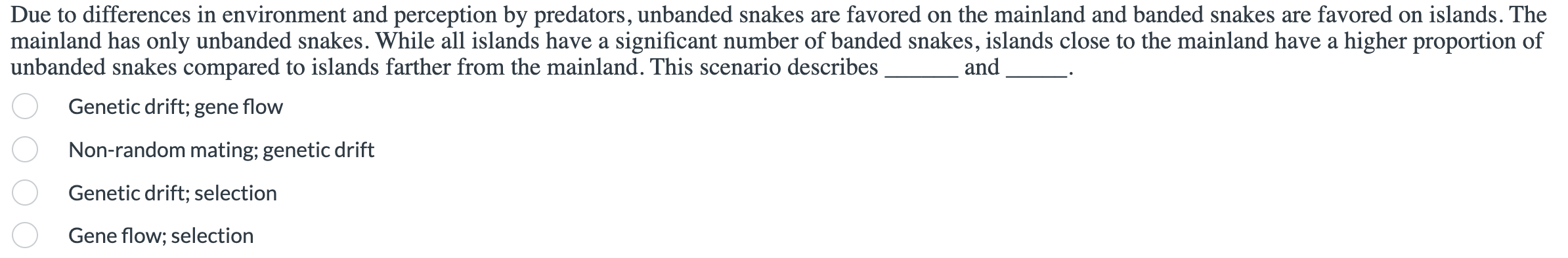 Due To Differences In Environment And Perception By Predators Unbanded Snakes Are Favored On The Mainland And Banded Sn 1