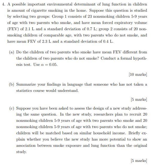4 A Possible Important Environmental Determinant Of Lung Function In Children Is Amount Of Cigarette Smoking In The Hom 1