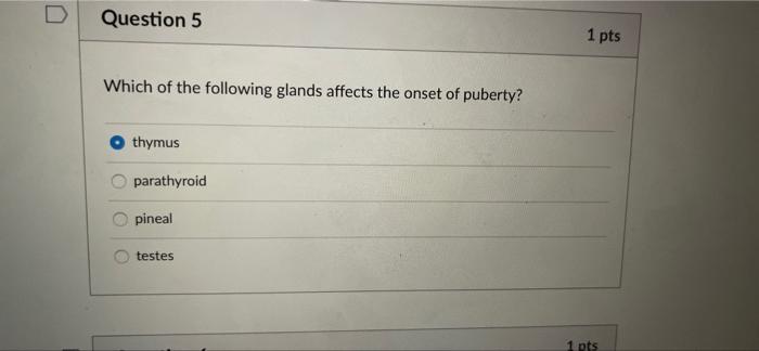 D Question 1 Which Of The Following Is Secreted By The Adrenal Medulla Estrogen Insulin Androgen Norepinephrine 1 Pts 5