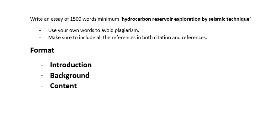 Write An Essay Of 1500 Words Minimum Hydrocarbon Reservoir Exploration By Seismic Technique Use Your Own Words To Avoi 1