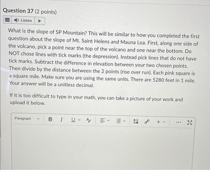 Question 37 2 Points Listen What Is The Slope Of Sp Mountain This Will Be Similar To How You Completed The First Ques 1