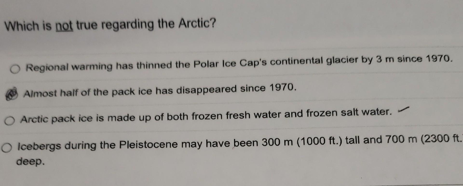 Which Is Not True Regarding The Arctic Regional Warming Has Thinned The Polar Ice Cap S Continental Glacier By 3 M Sinc 1