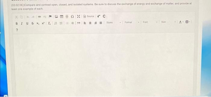 03 02 Hc Compare And Contrast Open Closed And Isolated Systems Be Sure To Discuss The Exchange Of Energy And Exchang 1
