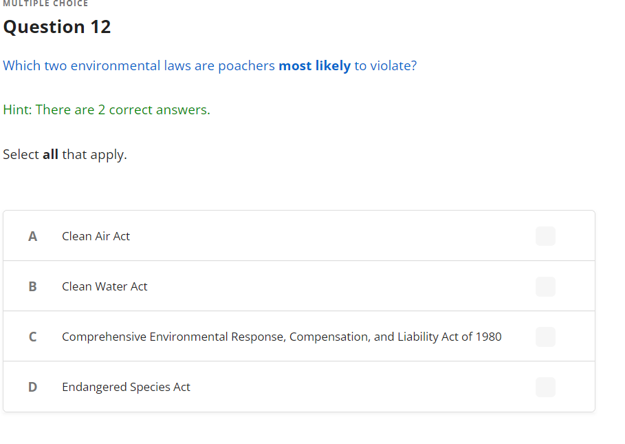 Multiple Choice Question 12 Which Two Environmental Laws Are Poachers Most Likely To Violate Hint There Are 2 Correct 1