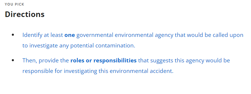 You Pick Directions Identify At Least One Governmental Environmental Agency That Would Be Called Upon To Investigate Any 1