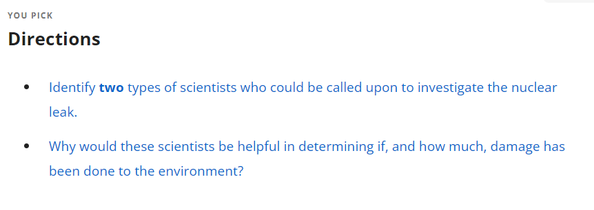 You Pick Directions Identify Two Types Of Scientists Who Could Be Called Upon To Investigate The Nuclear Leak Why Would 1