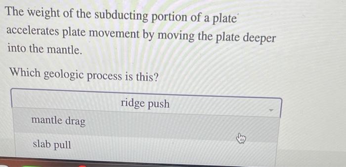 Identify Each Process As Either Mantle Drag Ridge Push Or Slab Pull At Mid Ocean Ridges Magma Rises Along The Ridge 4