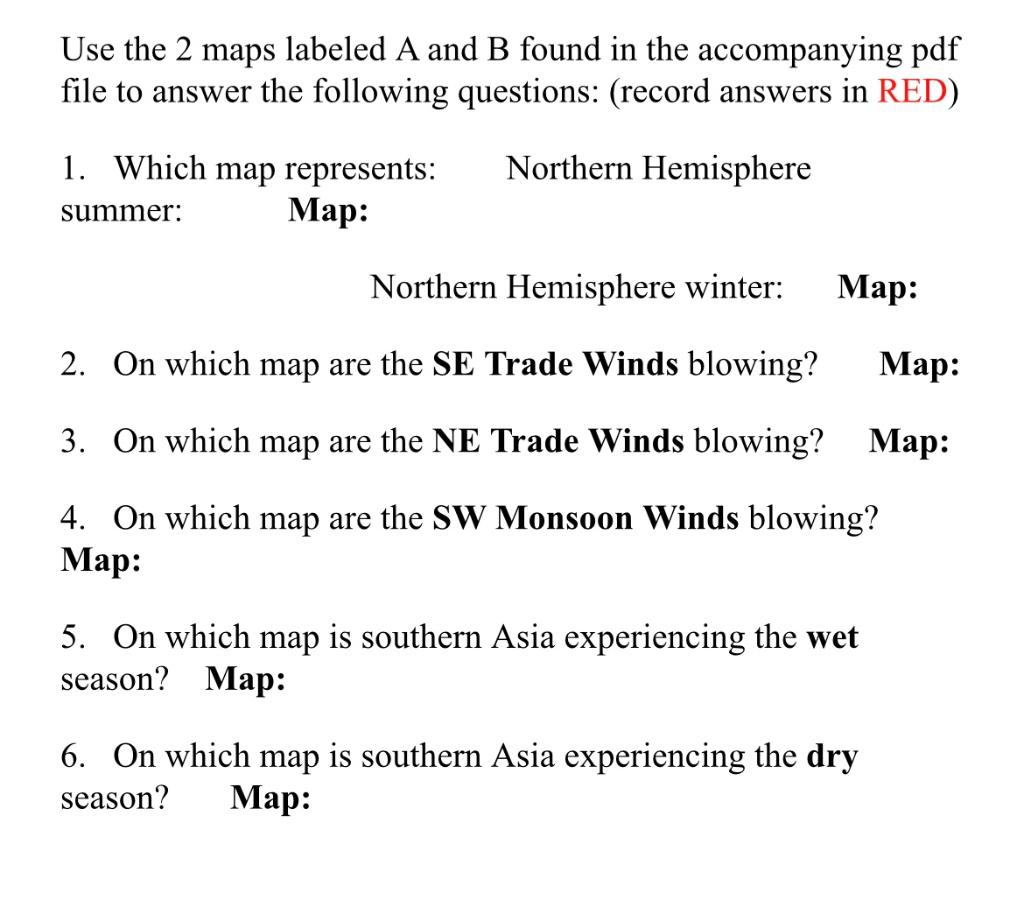 Use The 2 Maps Labeled A And B Found In The Accompanying Pdf File To Answer The Following Questions Record Answers In 1