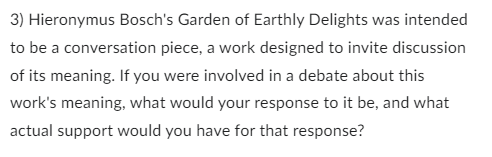 3 Hieronymus Bosch S Garden Of Earthly Delights Was Intended To Be A Conversation Piece A Work Designed To Invite Disc 1