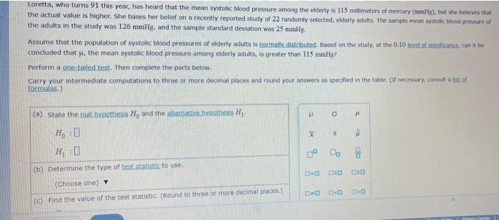 Loretta Who Turns 91 This Year Has Heard That The Mean Systolic Blood Pressure Among The Elderly Is 115 Millimeters Of 1