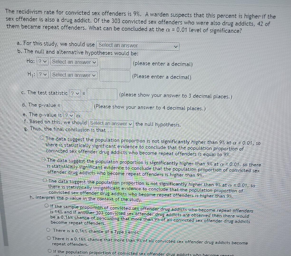 The Recidivism Rate For Convicted Sex Offenders Is 9 A Warden Suspects That This Percent Is Higher If The Sex Offender 1