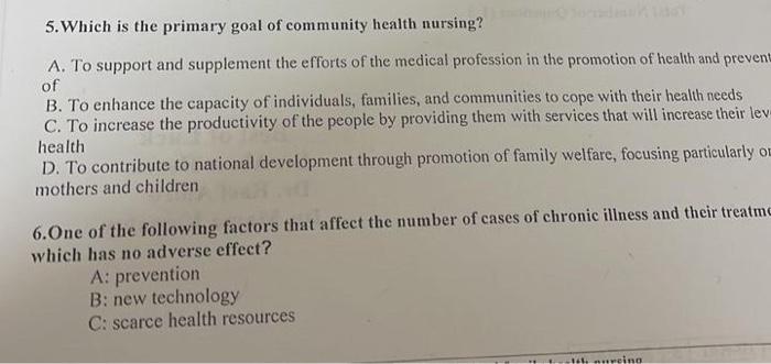 5 Which Is The Primary Goal Of Community Health Nursing A To Support And Supplement The Efforts Of The Medical Profes 1