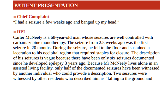 Patient Presentation Chief Complaint I Had A Seizure A Few Weeks Ago And Banged Up My Head Hpi Carter Mcneely Is A 1