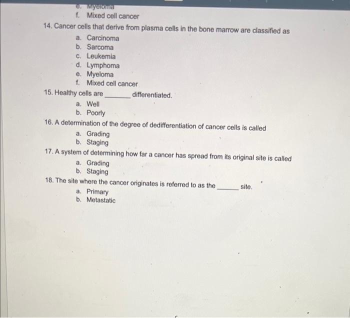 Instruction Select The Correct Answer 11 Tumors That Are Cancerous Are Considered To Be A Benign B Malignant 12 Th 2