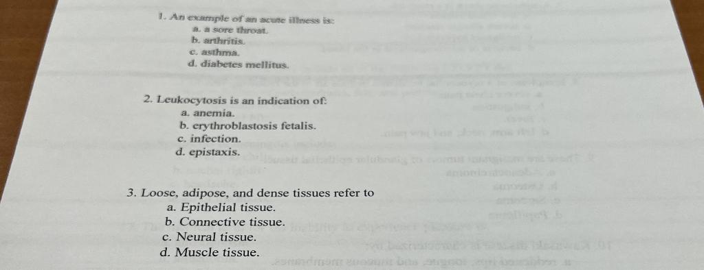 1 An Example Of An Acute Illness Is A A Sore Throat B Arthritis C Asthma D Diabetes Mellitus 2 Leukocytosis I 1